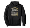Legend Has Officially Retired Father Hoodie - Fun Novelty Design Unisex - T-Shirt, Sweatshirt, Hoodie