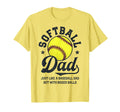 Softball Dad Like Baseball But Bigger T-Shirt - Novelty Apparel Men Women - T-Shirt, Sweatshirt, Hoodie