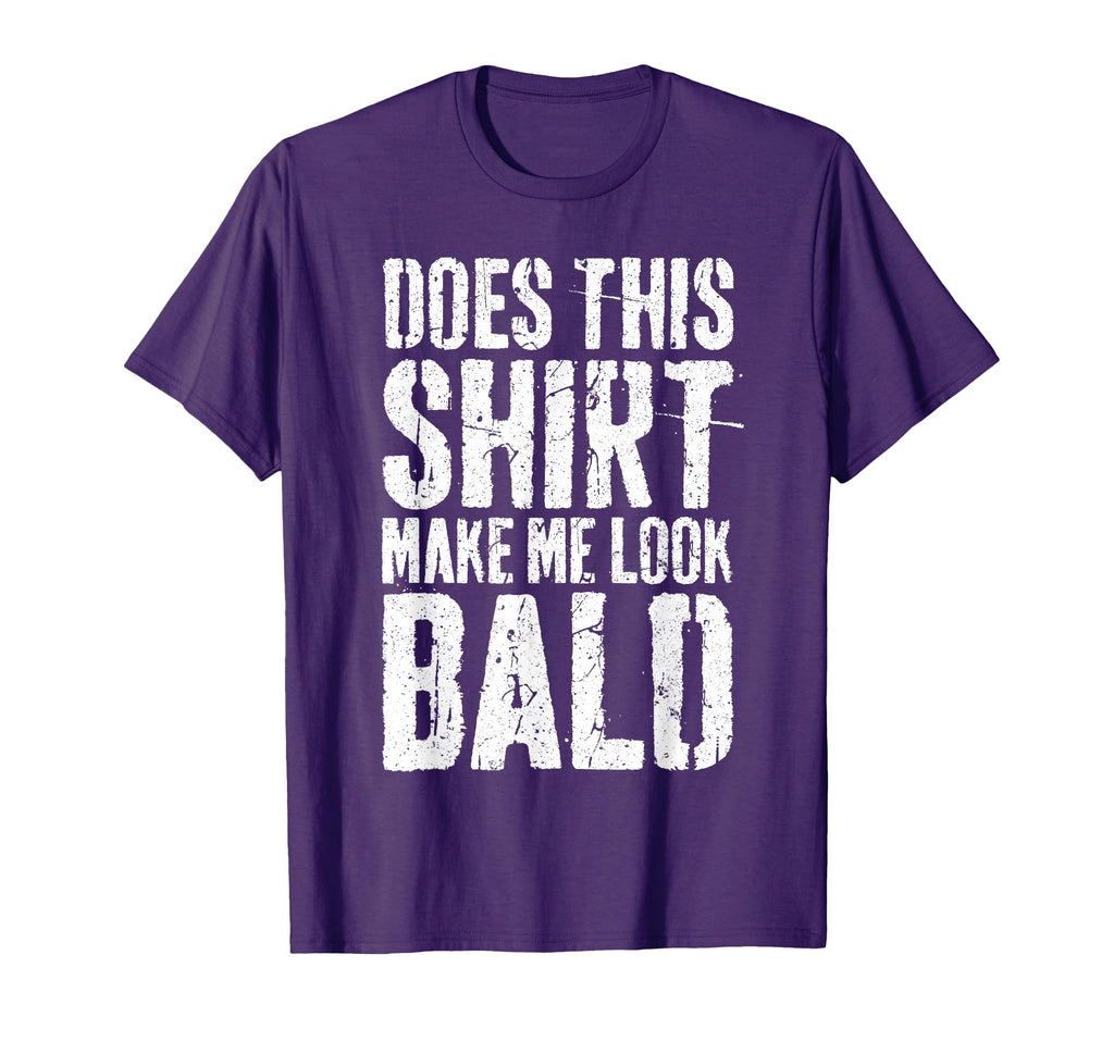 Does This Make Me Bald Funny Bald T-Shirt - Novelty Apparel for Adults - T-Shirt, Sweatshirt, Hoodie