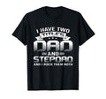 Step Dad I Have Two Titles Fathers Day T-Shirt - Trendy Graphic for Adults - T-Shirt, Sweatshirt, Hoodie
