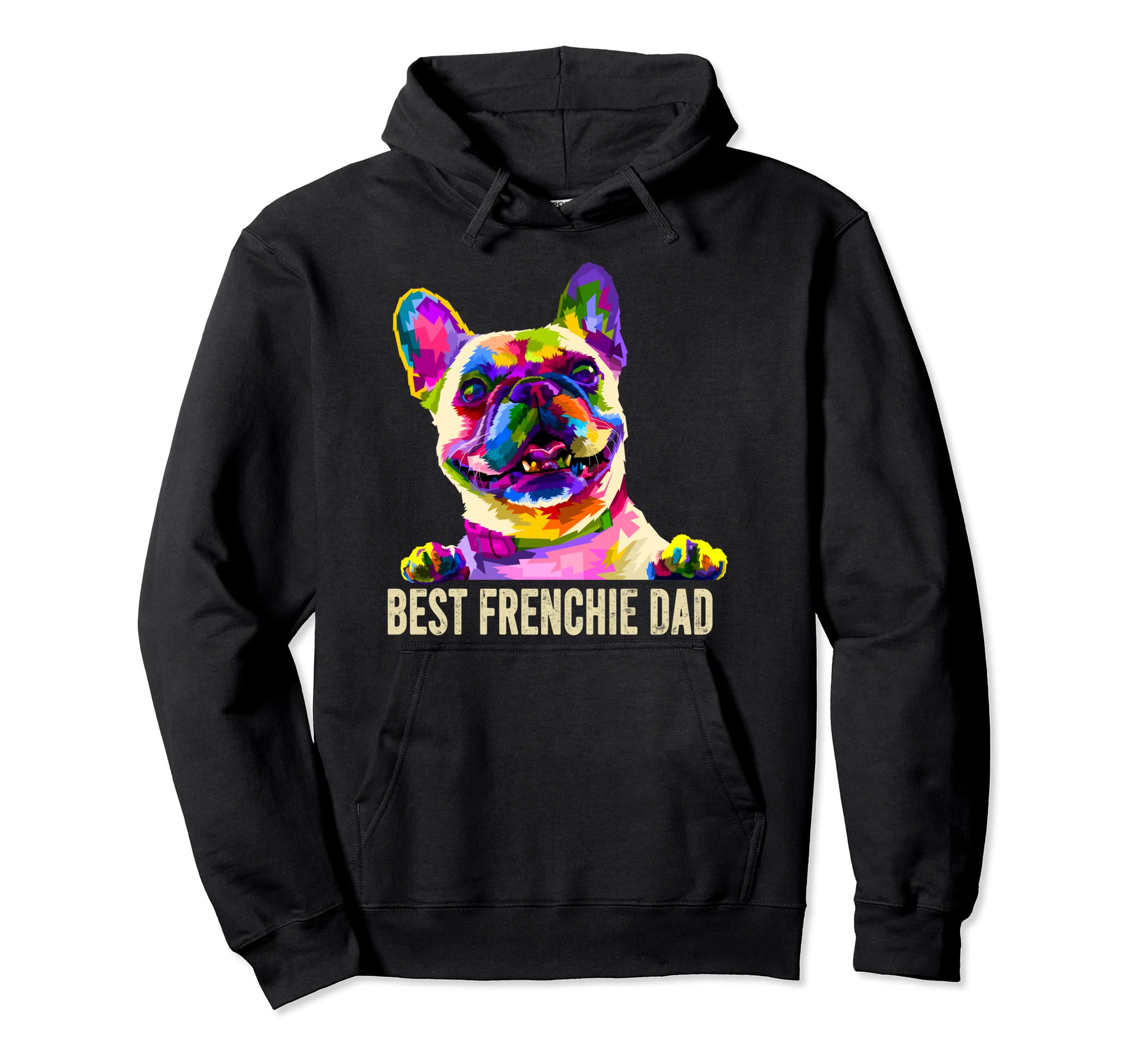 Pop Art Best Frenchie Dad French Hoodie - Minimalist Print for Adults - T-Shirt, Sweatshirt, Hoodie