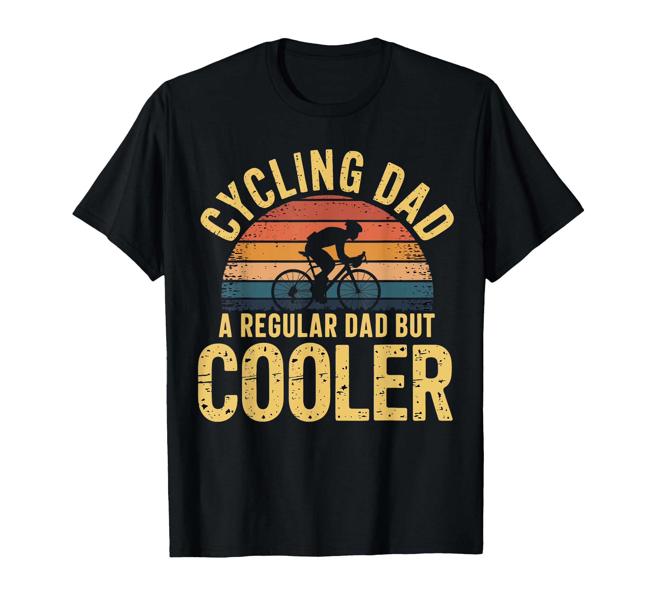 Cycling Dad Fathers Day Bicycling T-Shirt - Fun Novelty Design Unisex - T-Shirt, Sweatshirt, Hoodie