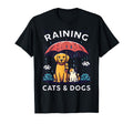Raining Cats And Dogs Canine T-Shirt - Fun Novelty Design for Adults - T-Shirt, Sweatshirt, Hoodie