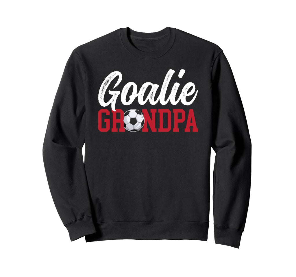 Soccer Goalie Grandpa Soccer Keeper Sweatshirt - Aesthetic Graphic Unisex - T-Shirt, Sweatshirt, Hoodie