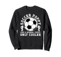 Soccer Poppy Grandpa Poppy Soccer Sweatshirt - Streetwear Style Unisex - T-Shirt, Sweatshirt, Hoodie