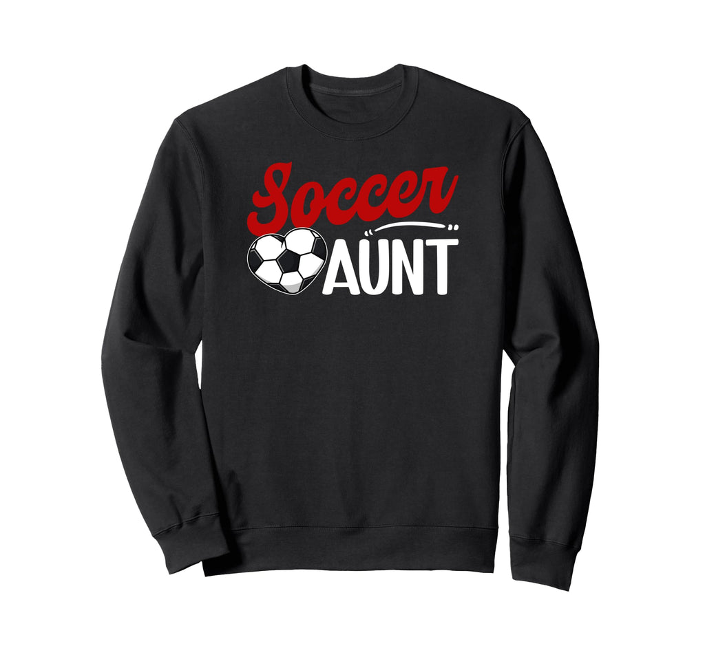 Soccer Aunt Heart Aunt Soccer Sweatshirt - Casual Everyday Wear for Adults - T-Shirt, Sweatshirt, Hoodie