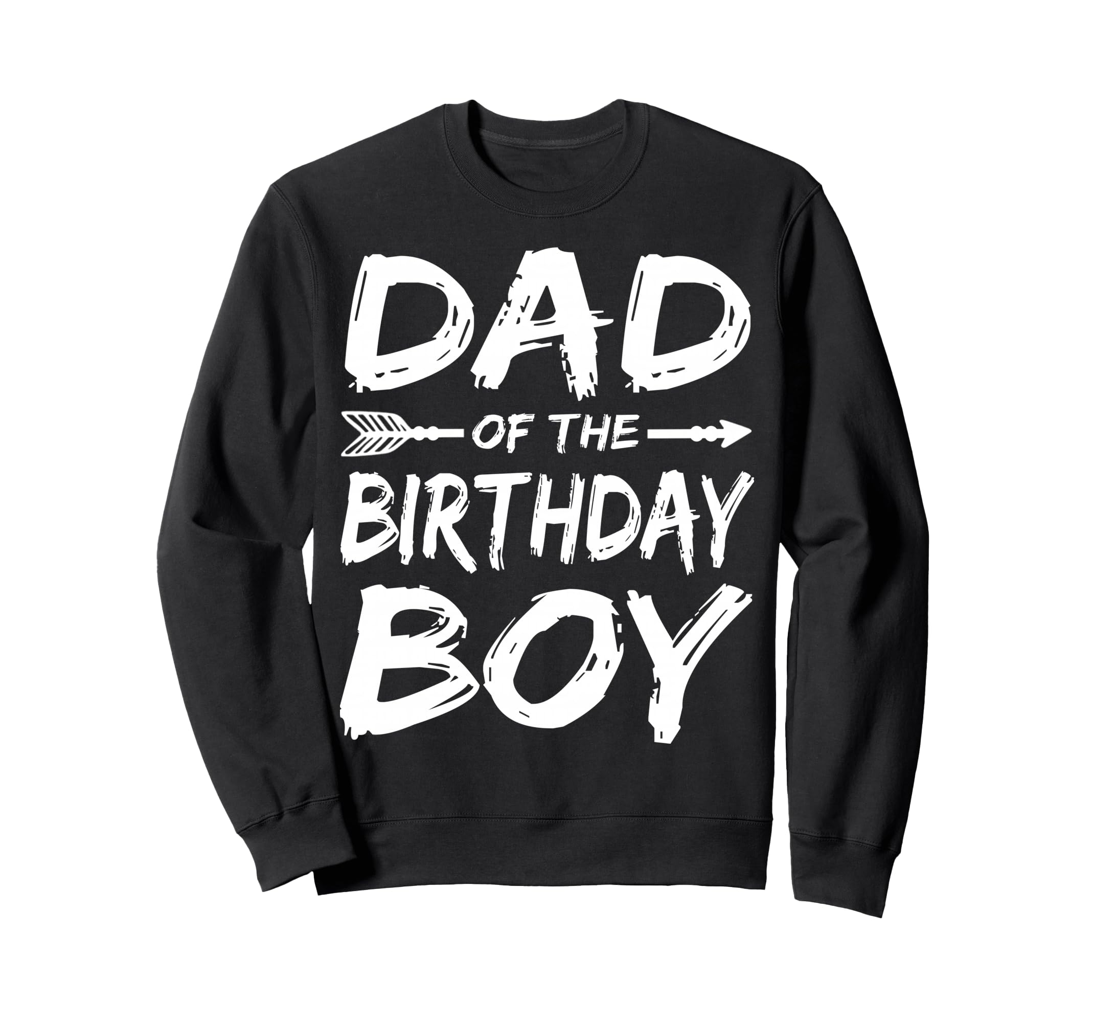Dad Birthday Matching Family Party Sweatshirt - Trendy Graphic Unisex - T-Shirt, Sweatshirt, Hoodie