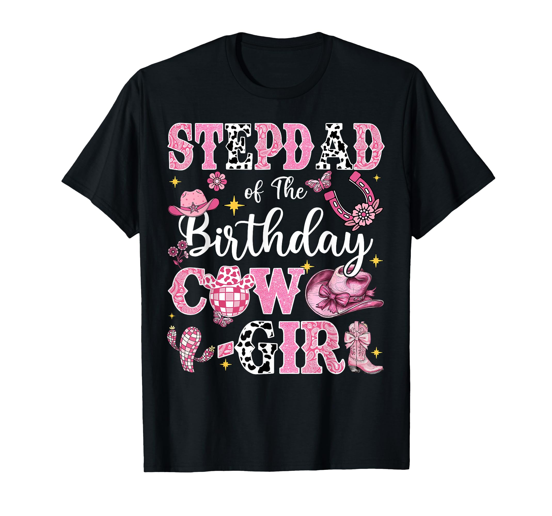 Stepdad Birthday Cow Rodeo Stepdad T-Shirt - Streetwear Style Men Women - T-Shirt, Sweatshirt, Hoodie
