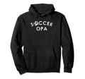 Soccer Opa Team Player Fan Gift Hoodie - Custom Art Print for Adults - T-Shirt, Sweatshirt, Hoodie