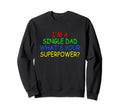 Single Dad Im Single Dad Whats Sweatshirt - Casual Everyday Wear Unisex - T-Shirt, Sweatshirt, Hoodie