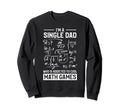 Single Dad Single Parent Math Lover Sweatshirt - Graphic Print Unisex - T-Shirt, Sweatshirt, Hoodie