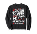 My Grandson Soccer Nana Grandma Sweatshirt - Fun Novelty Design Unisex - T-Shirt, Sweatshirt, Hoodie