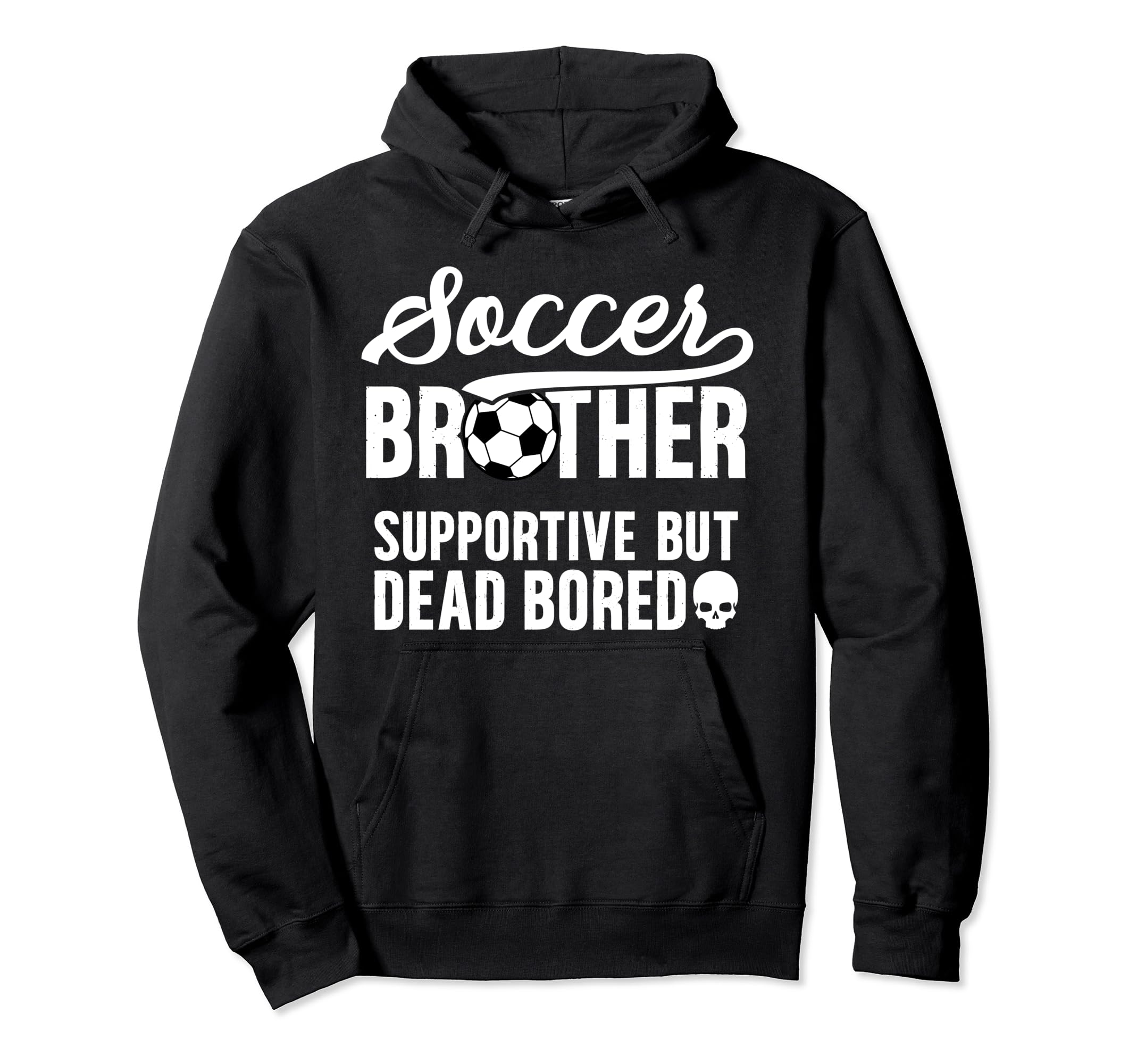 Soccer Brother Supportive Soccer Players Hoodie - Aesthetic Graphic Unisex - T-Shirt, Sweatshirt, Hoodie