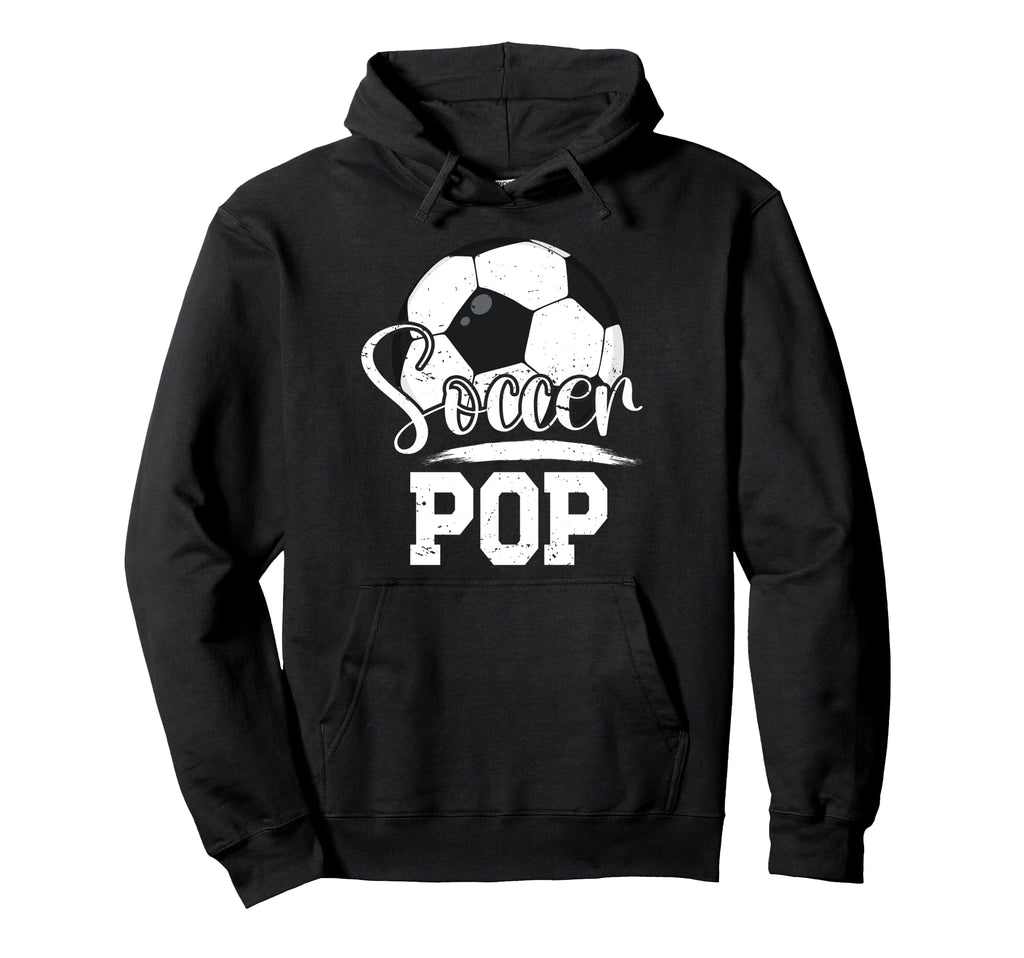 Soccer Pop Grandpa Pop Soccer Hoodie - Casual Everyday Wear Men Women - T-Shirt, Sweatshirt, Hoodie