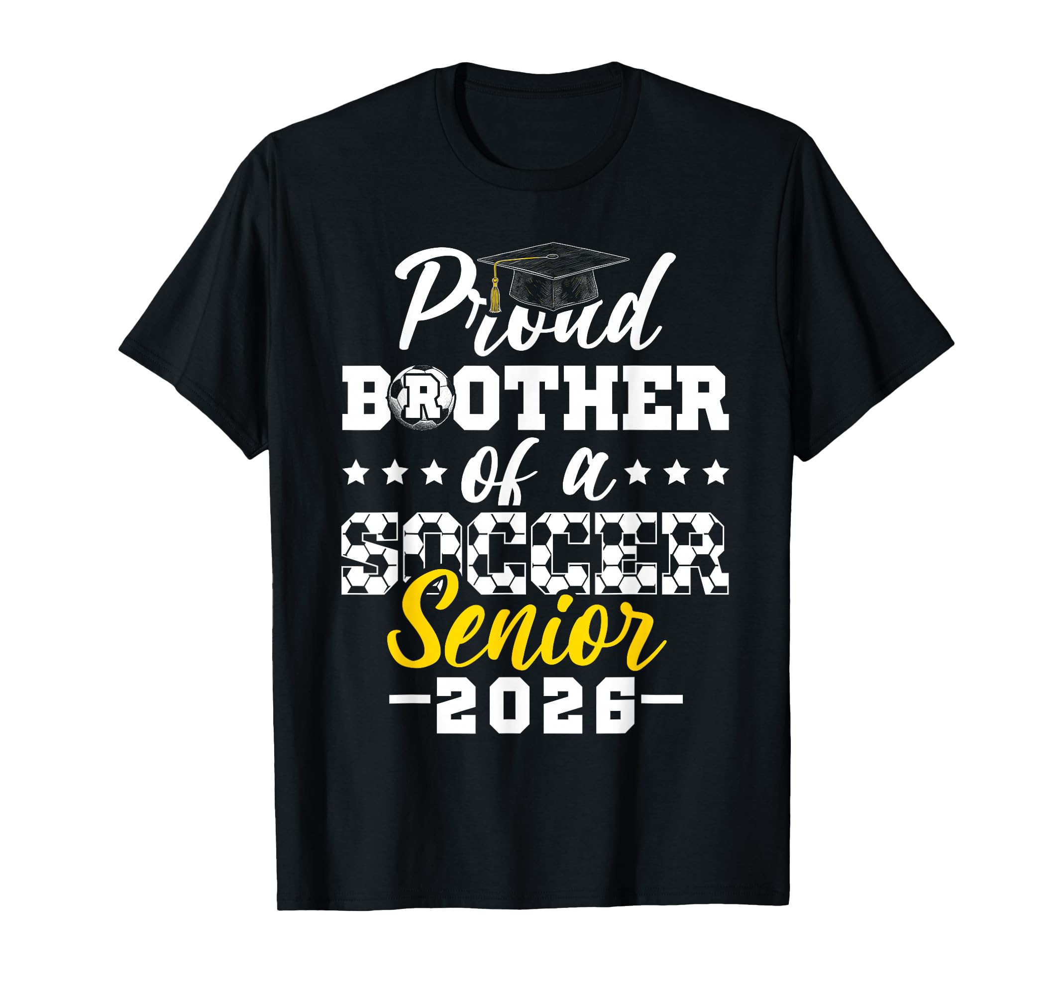 Proud Brother Soccer Senior 2026 T-Shirt - Fun Novelty Design Men Women - T-Shirt, Sweatshirt, Hoodie