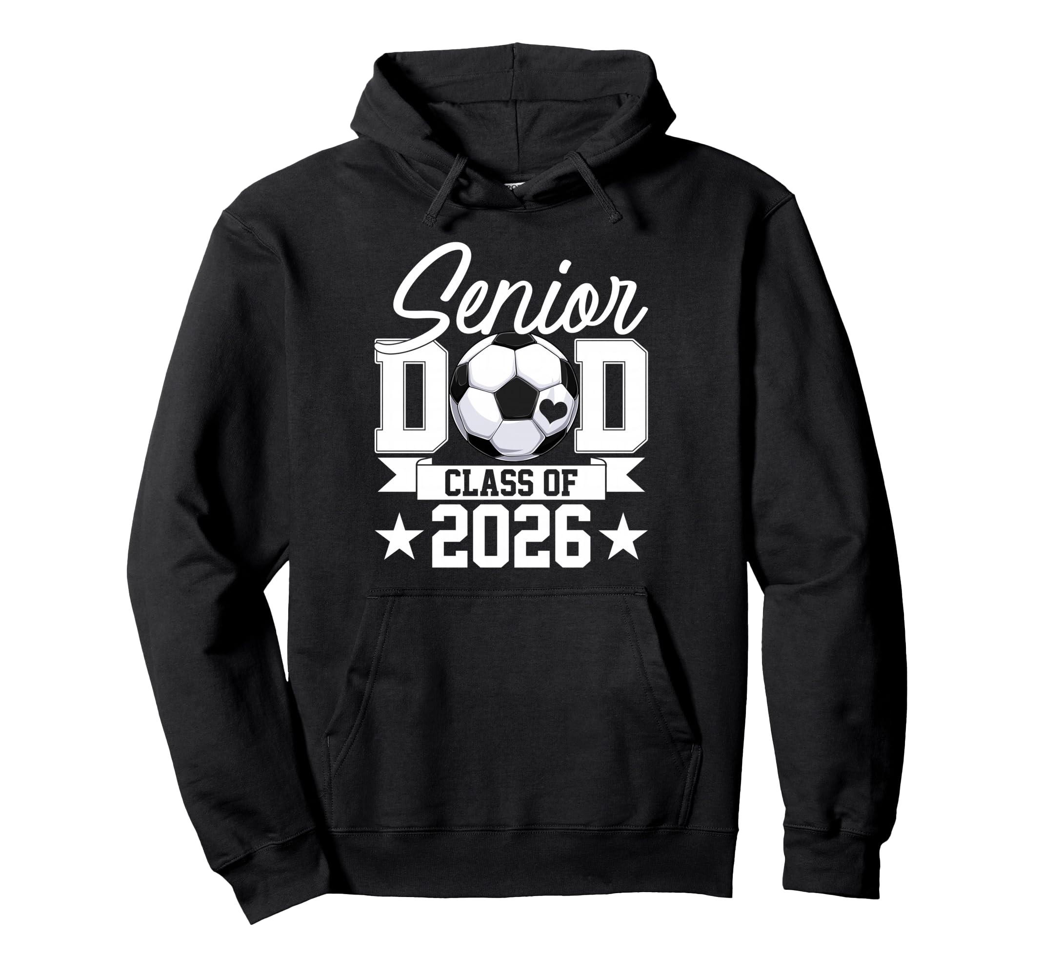 Senior Dad Class 2026 Graduate Soccer Hoodie - Novelty Apparel Unisex - T-Shirt, Sweatshirt, Hoodie