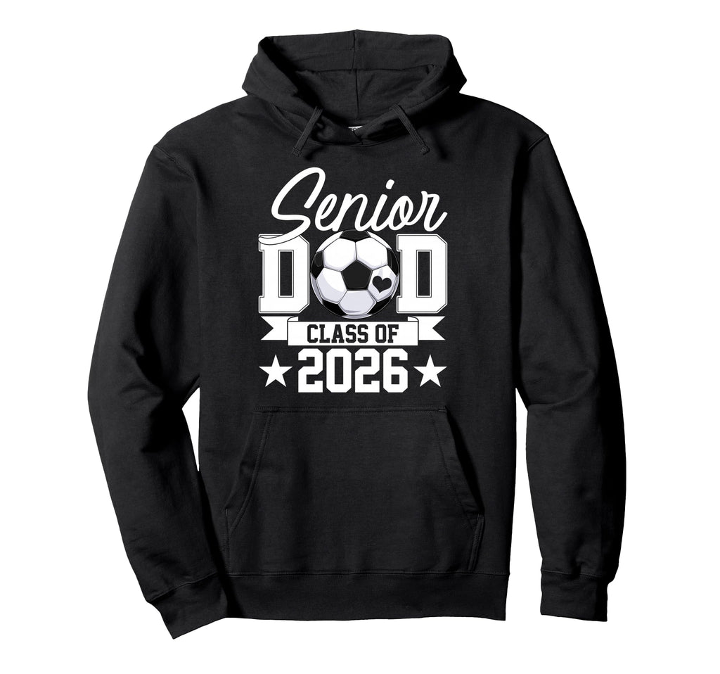 Senior Dad Class 2026 Graduate Hoodie - Fun Novelty Design for Adults - T-Shirt, Sweatshirt, Hoodie