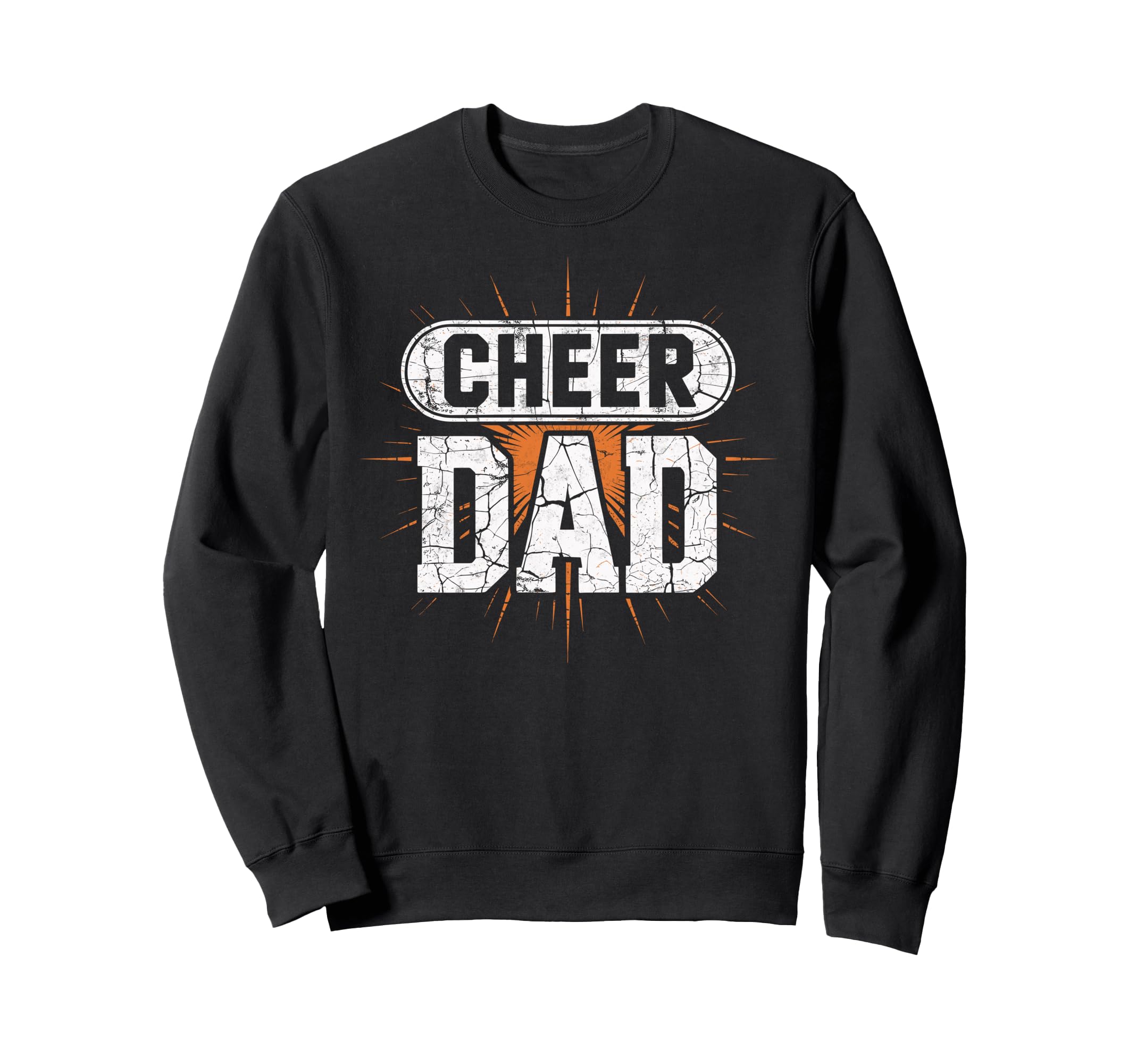 Cheer Dad Cheerleading Team Sweatshirt - Streetwear Style Men Women - T-Shirt, Sweatshirt, Hoodie