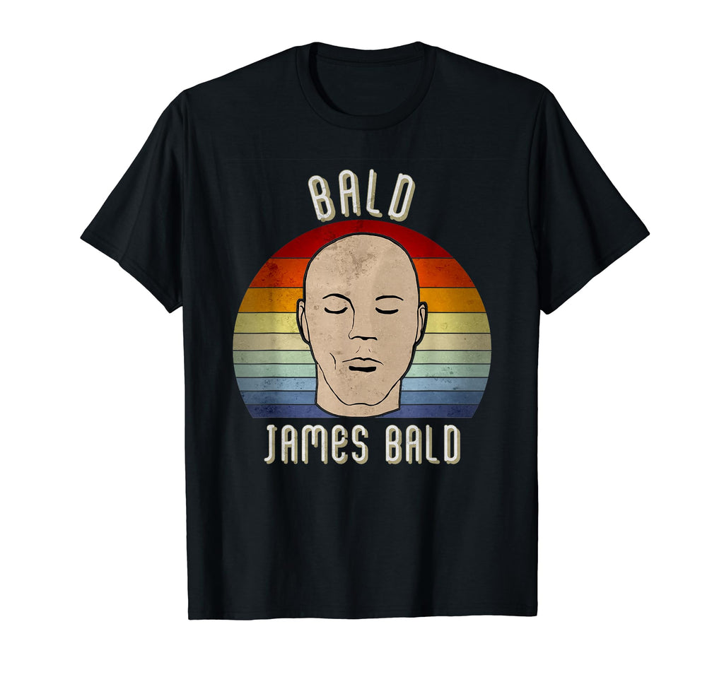 Bald James Bald Funny Pun Baldhead Action T-Shirt - Novelty Apparel Unisex - T-Shirt, Sweatshirt, Hoodie