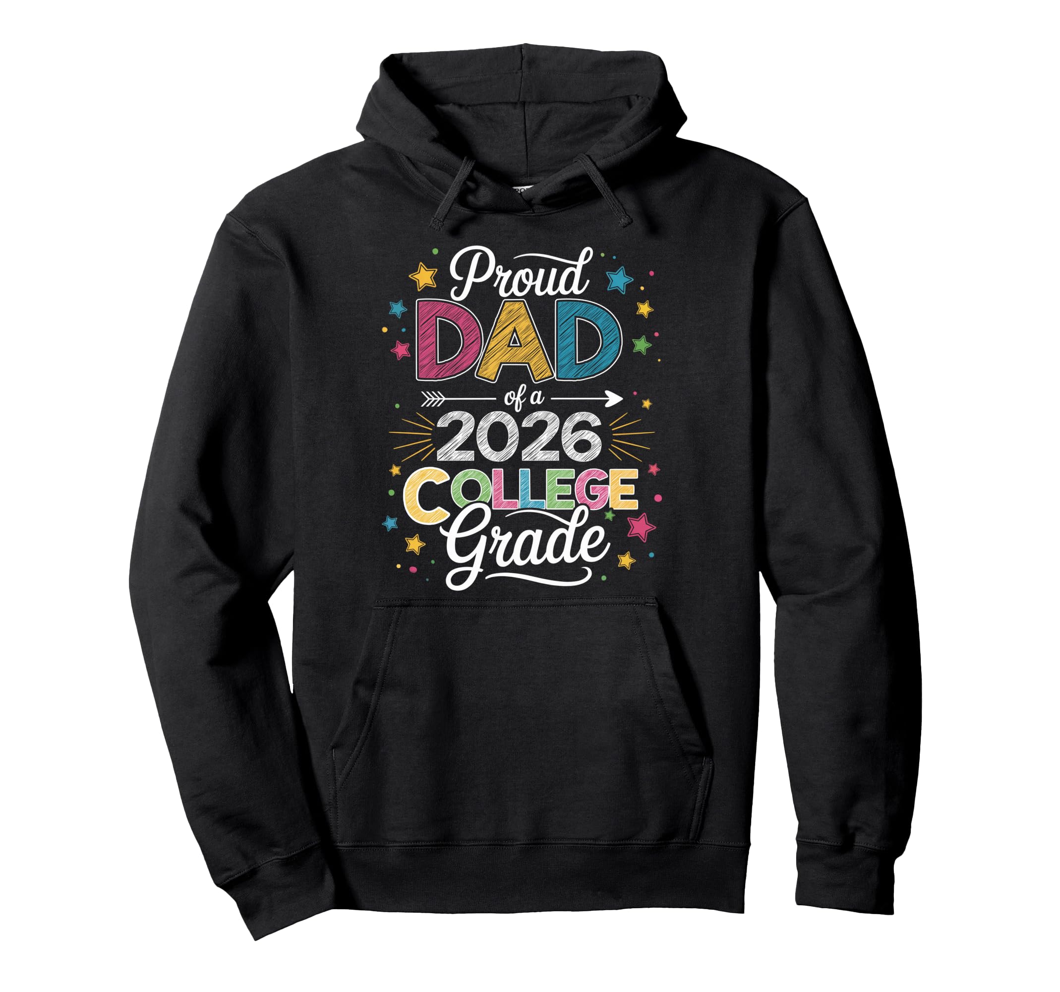 Proud Dad Class 2026 College Hoodie - Aesthetic Graphic for Adults - T-Shirt, Sweatshirt, Hoodie