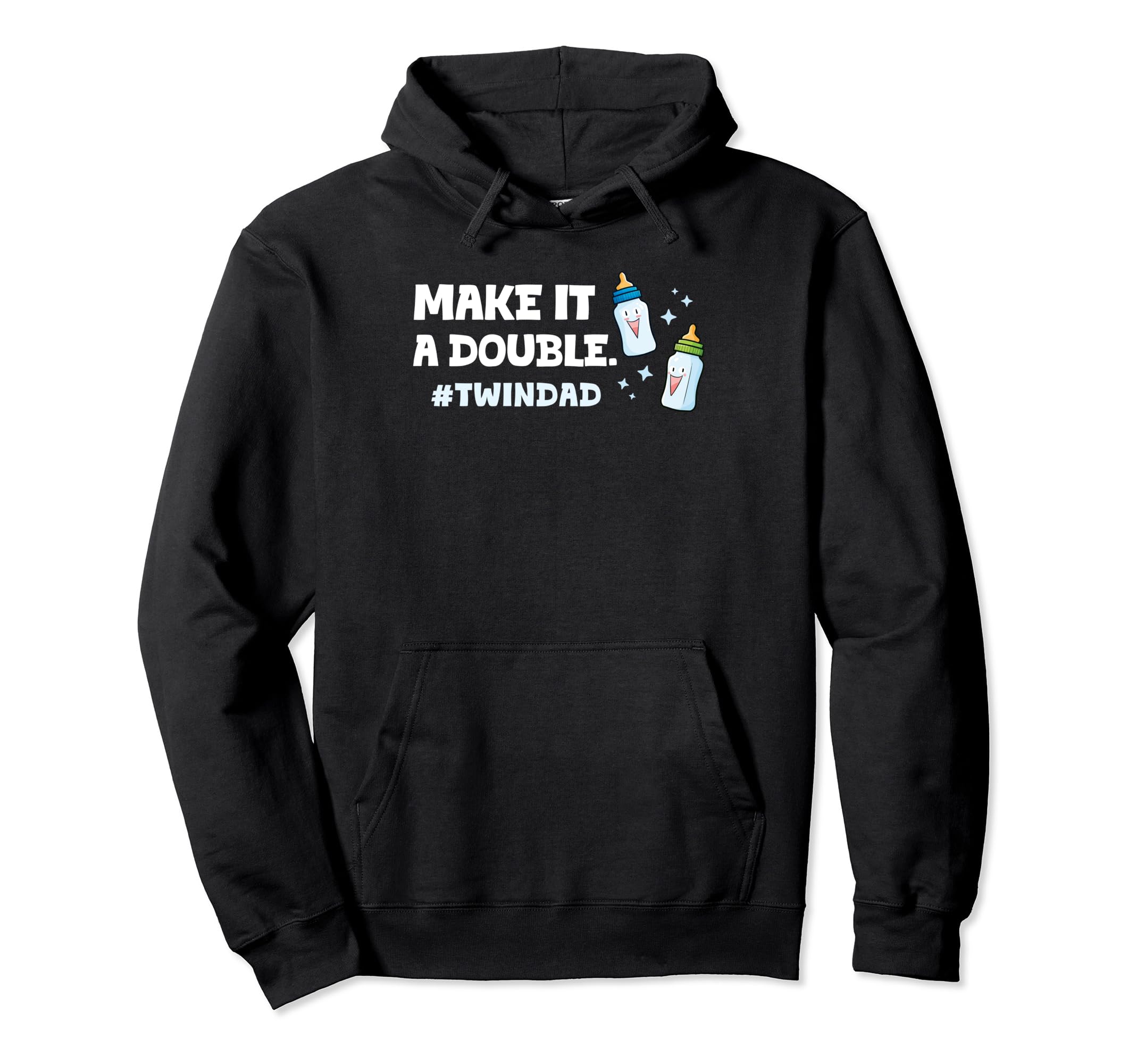 Father Twins Make It Doble Funny Twin Dad Hoodie - Graphic Print Men Women - T-Shirt, Sweatshirt, Hoodie