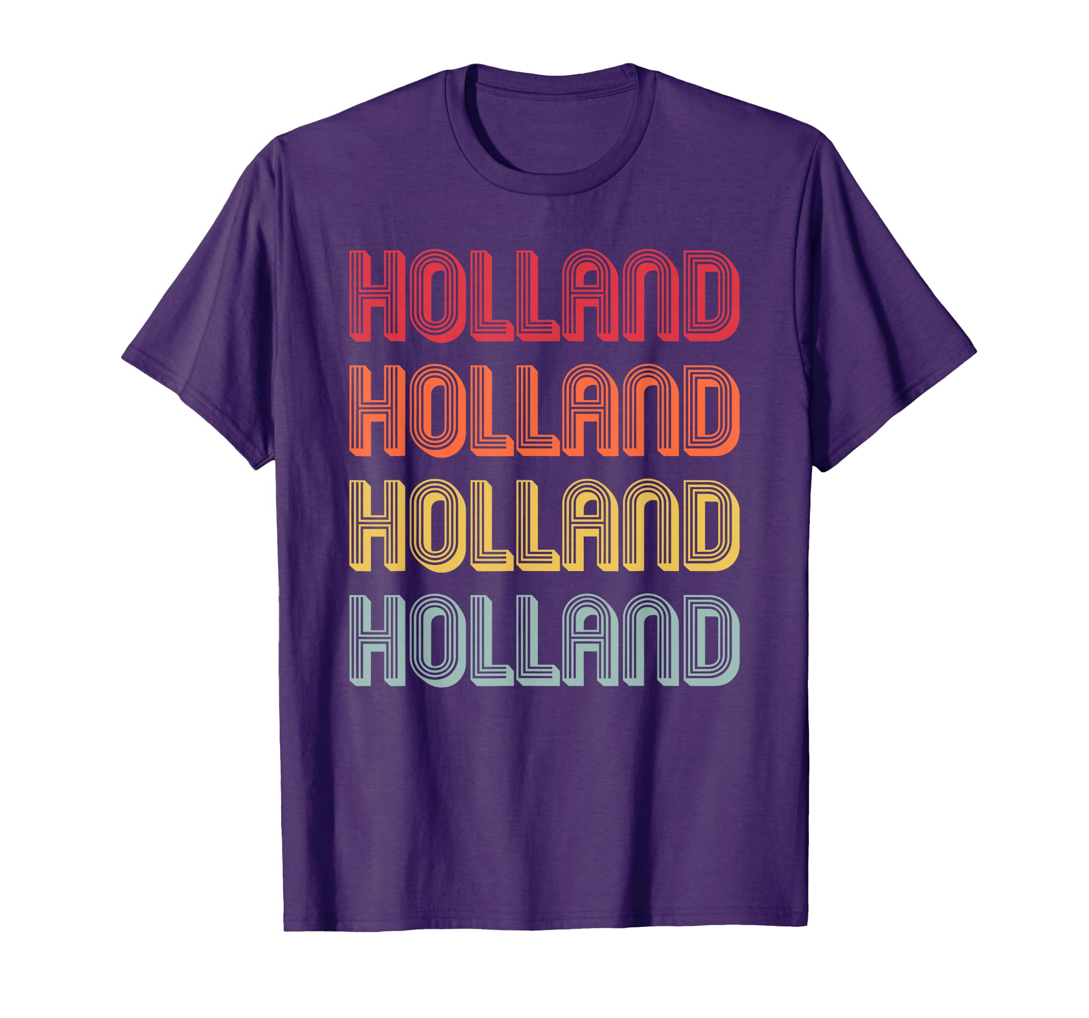 Holland Gift Surname Funny Birthday T-Shirt - Fun Novelty Design Men Women - T-Shirt, Sweatshirt, Hoodie
