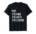 Pop Myth Legend Dad Father T-Shirt - Fun Novelty Design Unisex - T-Shirt, Sweatshirt, Hoodie