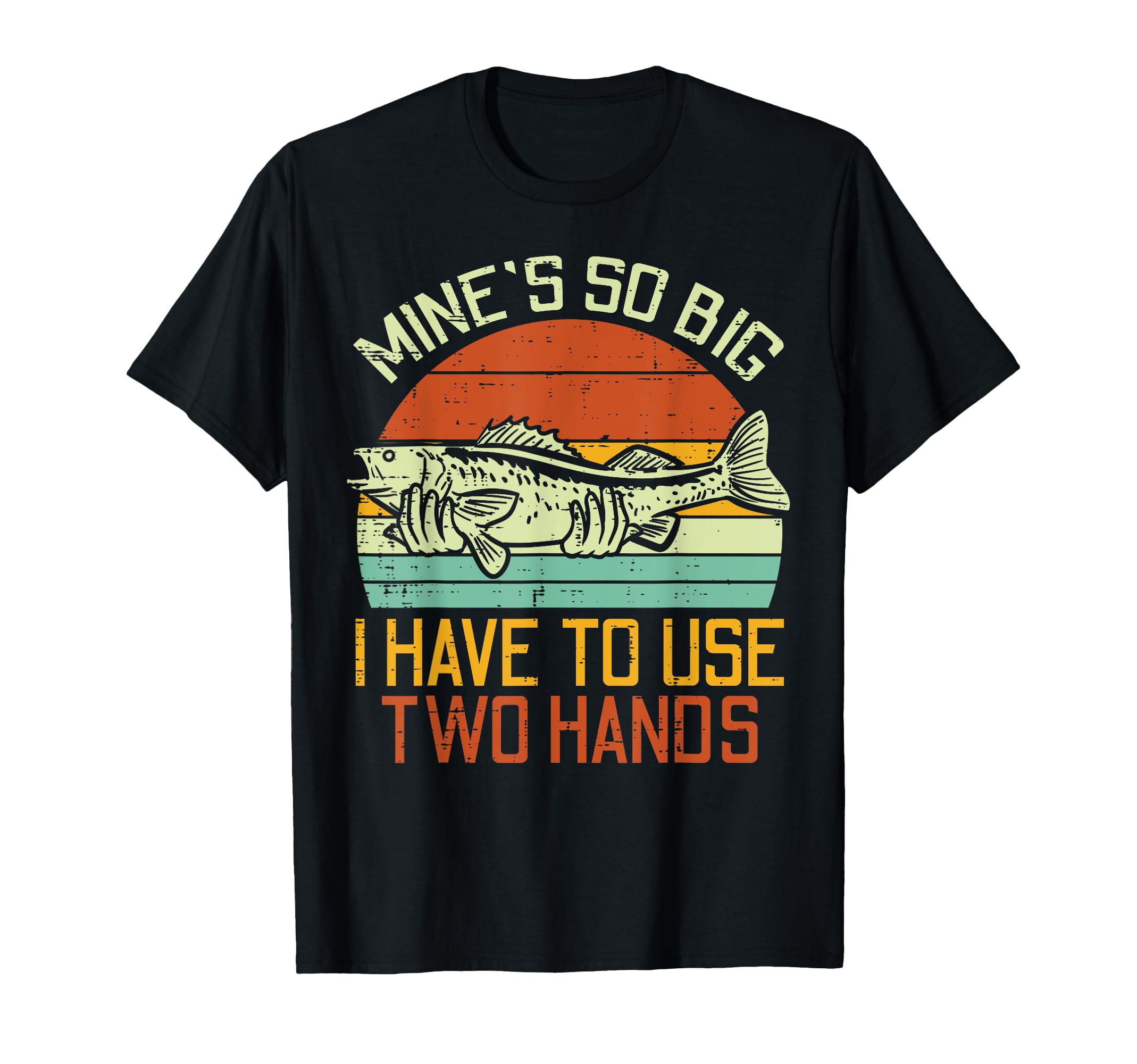 Mines So Big I Have To Use 2 Hands T-Shirt - Aesthetic Graphic Men Women - T-Shirt, Sweatshirt, Hoodie