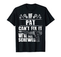 Pat Gift Name Fix It Funny Birthday T-Shirt - Graphic Print Men Women - T-Shirt, Sweatshirt, Hoodie