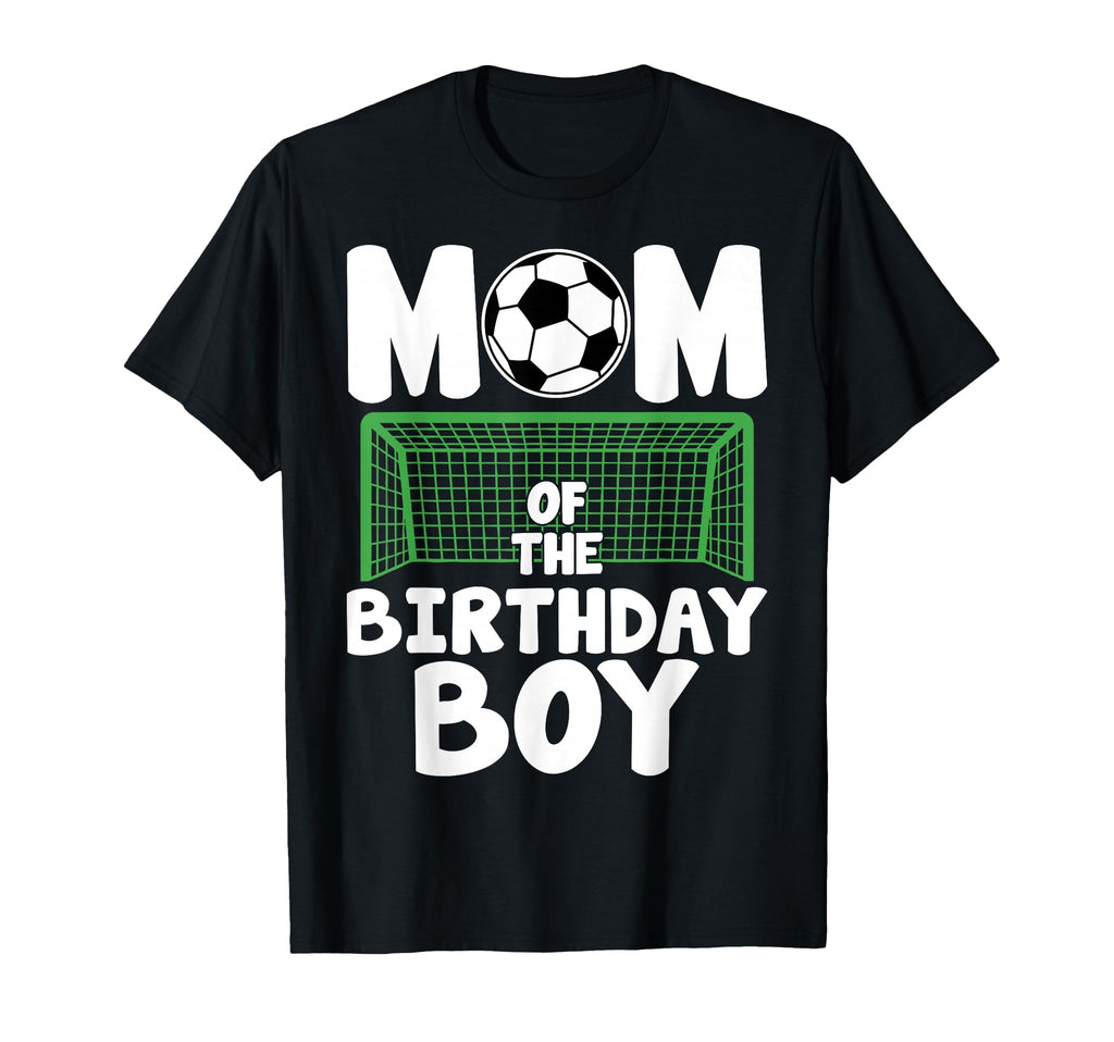 Mom Birthday Soccer Mother Celebrating T-Shirt - Graphic Print for Adults - T-Shirt, Sweatshirt, Hoodie