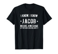 Jacob Means Awesome Best Jacob Ever T-Shirt - Streetwear Style Men Women - T-Shirt, Sweatshirt, Hoodie