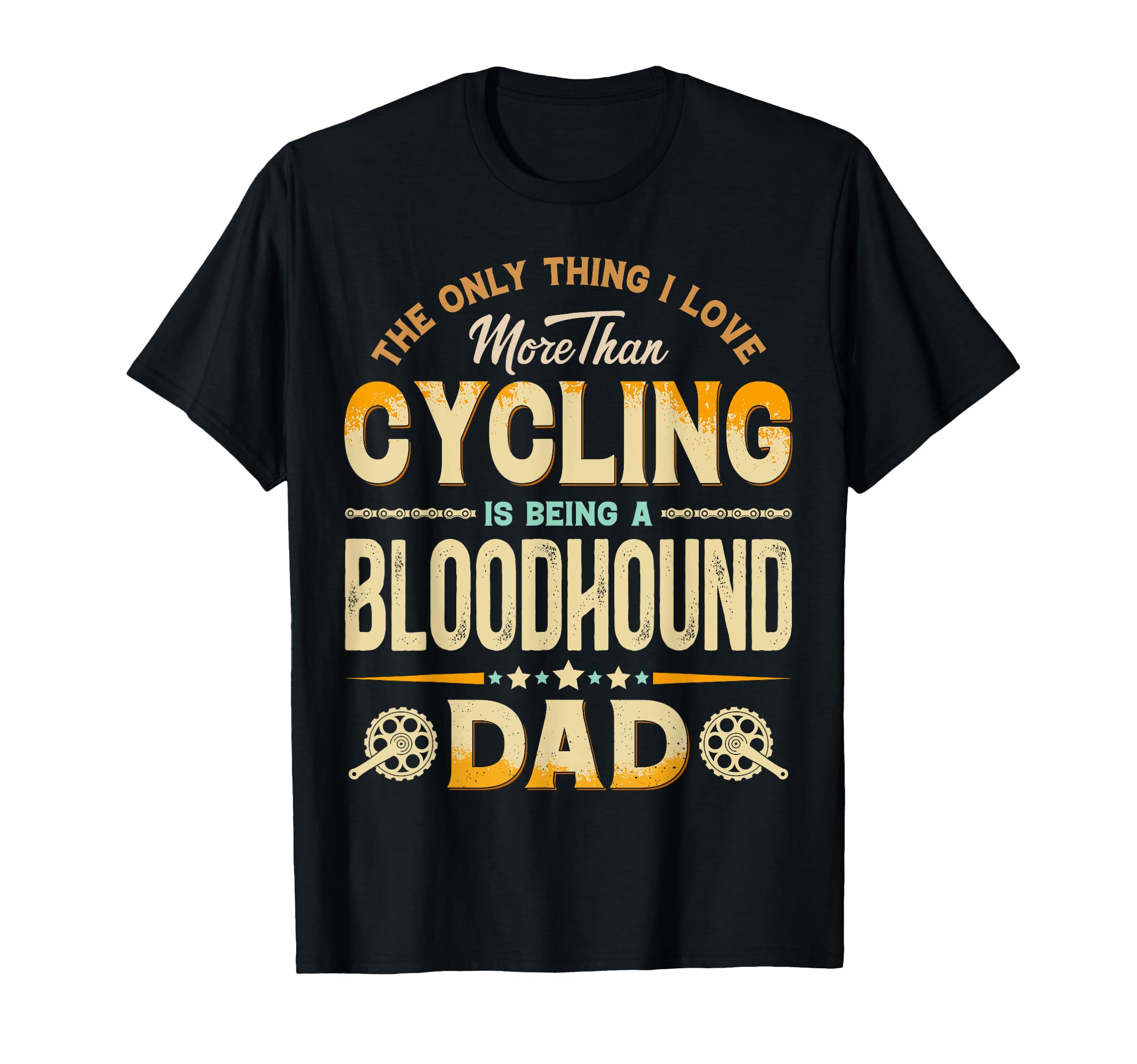 Funny Cycling Fathers Day Bloodhound T-Shirt - Graphic Print for Adults - T-Shirt, Sweatshirt, Hoodie