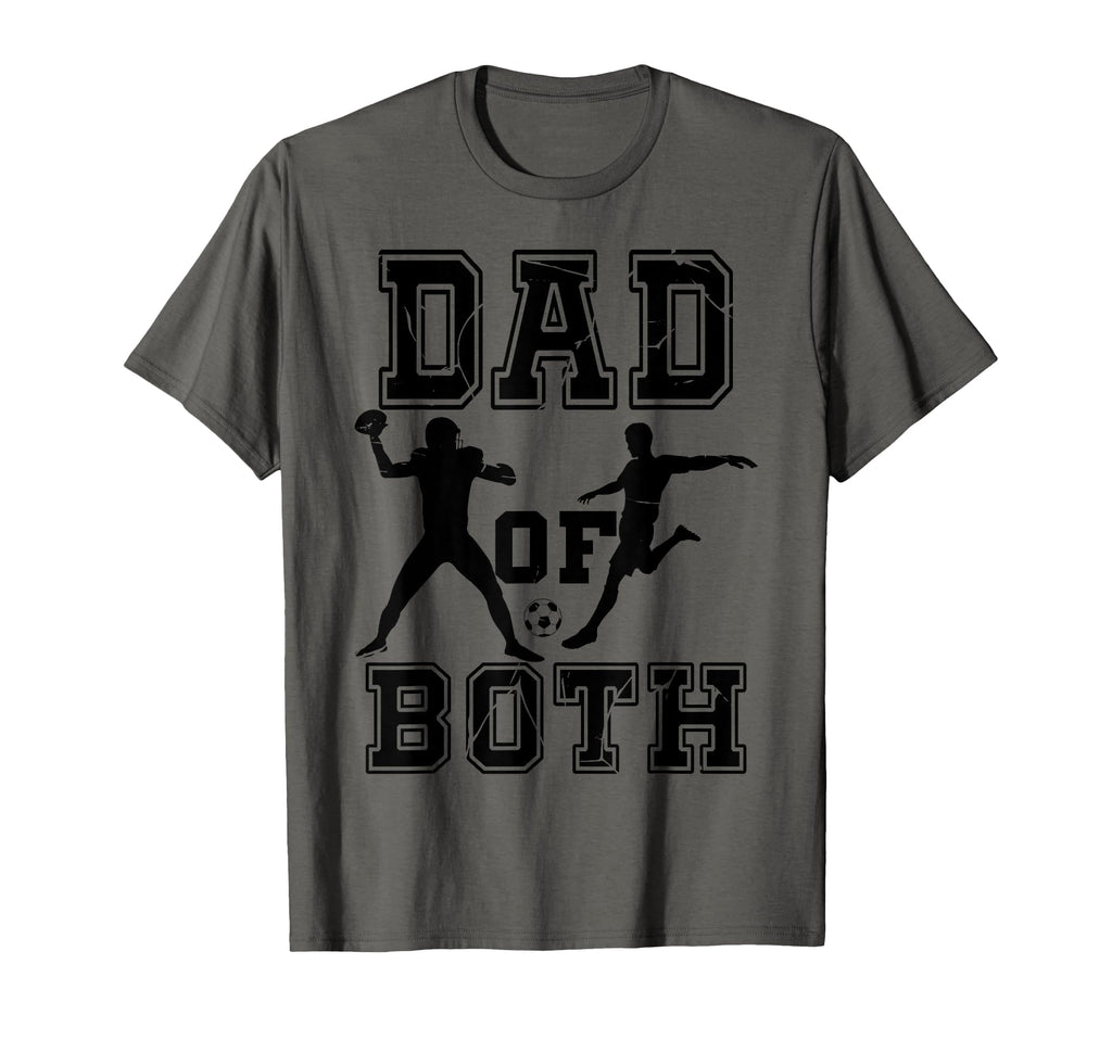 Dad Both Funny Football Soccer Dad Sports T-Shirt - Minimalist Print Unisex - T-Shirt, Sweatshirt, Hoodie