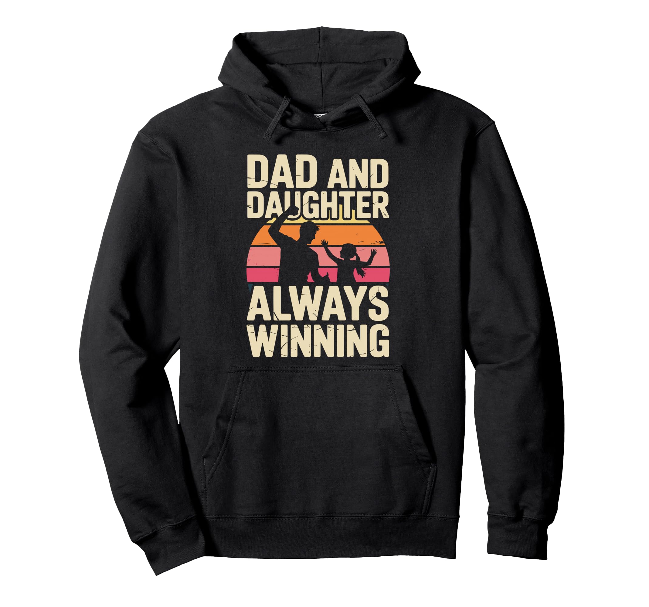 Dad And Daughter Always Winning Proud Hoodie - Minimalist Print for Adults - T-Shirt, Sweatshirt, Hoodie