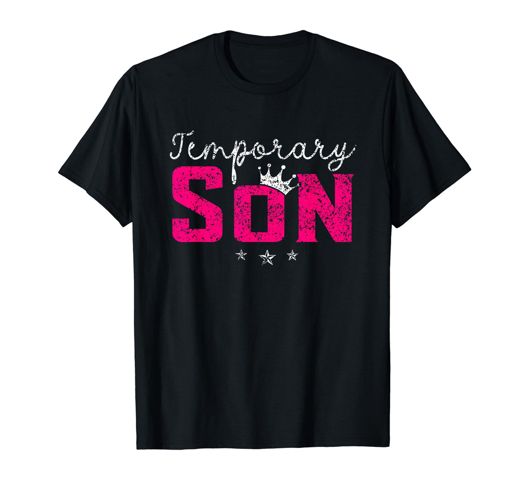 Temporary Son Dad Matching Fathers Day T-Shirt - Trendy Graphic Men Women - T-Shirt, Sweatshirt, Hoodie