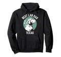 Best Lab Dad Texas Dog Dad Hoodie - Aesthetic Graphic for Adults - T-Shirt, Sweatshirt, Hoodie