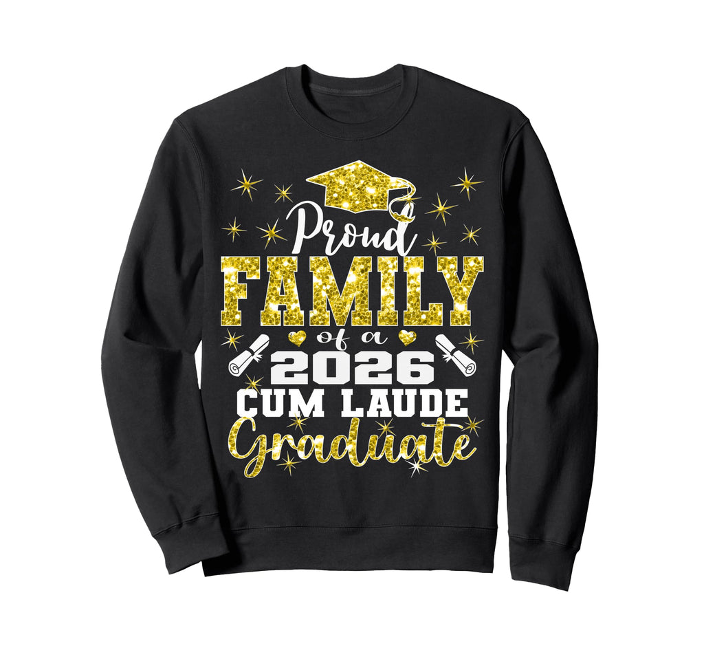 Proud Family 2026 Cum Laude Sweatshirt - Streetwear Style for Adults - T-Shirt, Sweatshirt, Hoodie