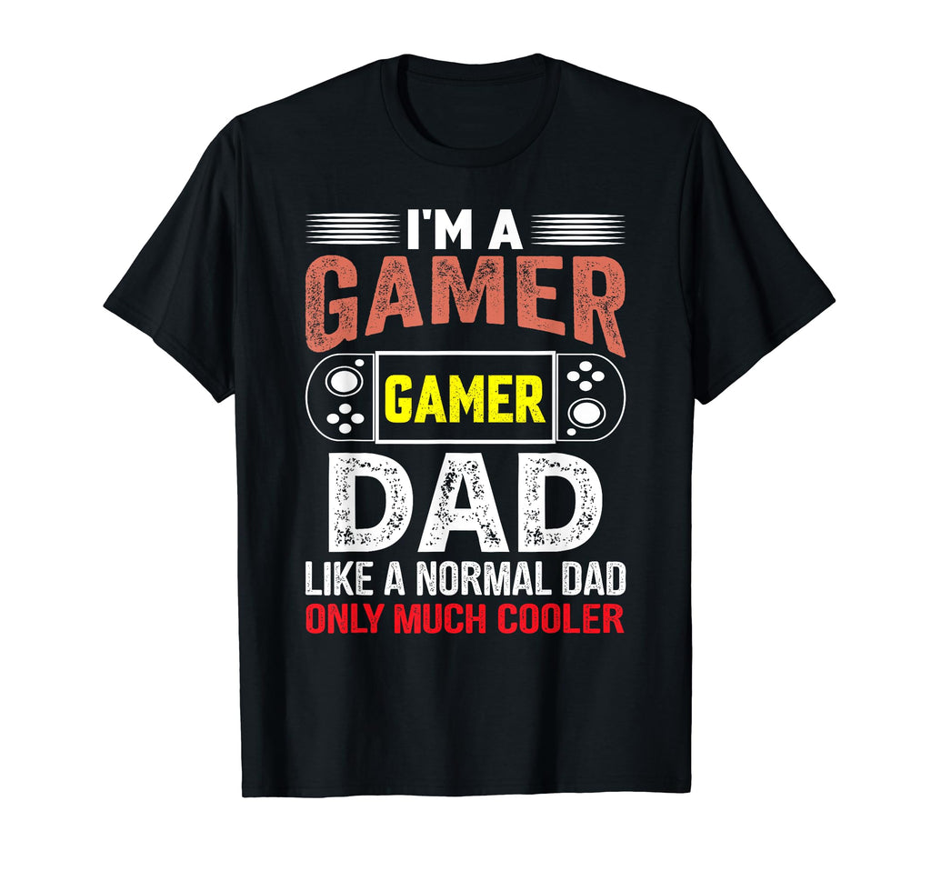 My Dad Video Games First Fathers Day T-Shirt - Streetwear Style Men Women - T-Shirt, Sweatshirt, Hoodie