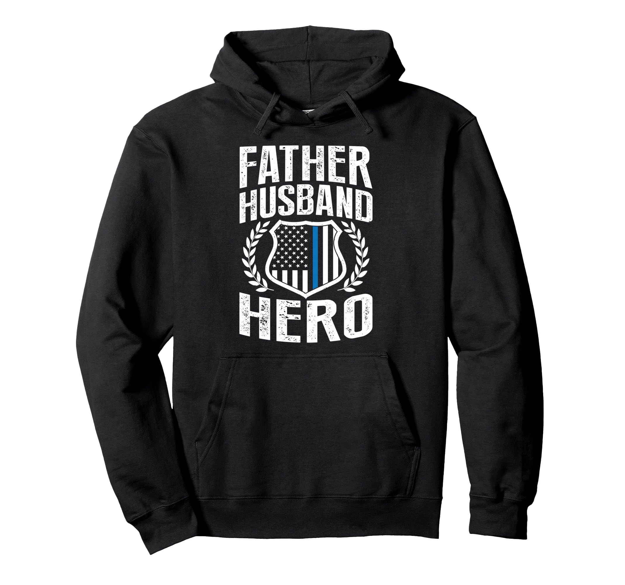 Father Husband Hero Police Fathers Day Hoodie - Unique Graphic Men Women - T-Shirt, Sweatshirt, Hoodie