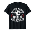 Lifes About Goals And Assists Soccer T-Shirt - Minimalist Print for Adults - T-Shirt, Sweatshirt, Hoodie