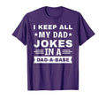 Funny Dad Joke Art Dad Father Dad T-Shirt - Novelty Apparel for Adults - T-Shirt, Sweatshirt, Hoodie