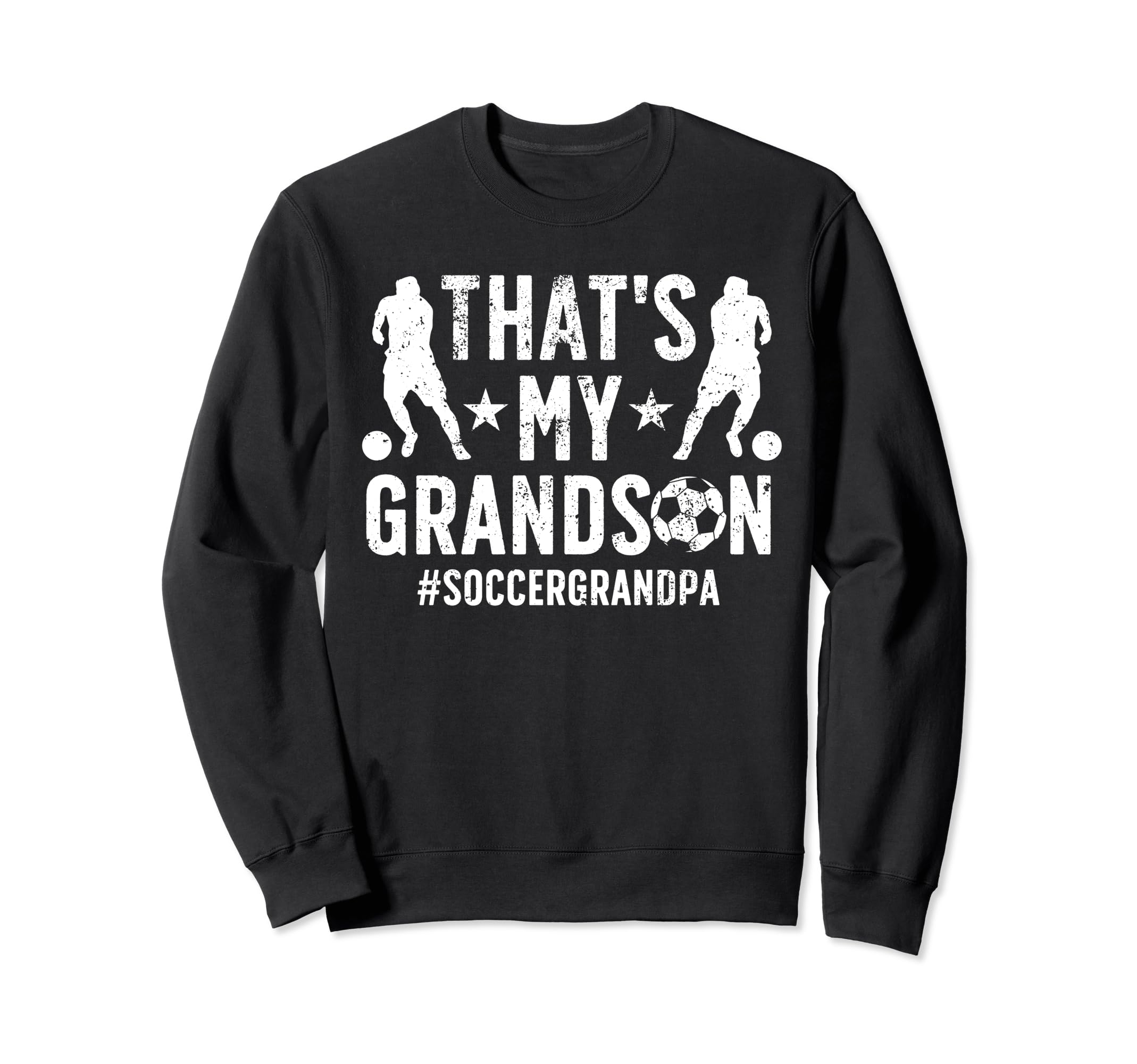 Thats My Grandson Soccer Grandpa Sweatshirt - Aesthetic Graphic for Adults - T-Shirt, Sweatshirt, Hoodie