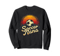 Proud Soccer Nana Funny Grandma Lover Sweatshirt - Novelty Apparel Unisex - T-Shirt, Sweatshirt, Hoodie