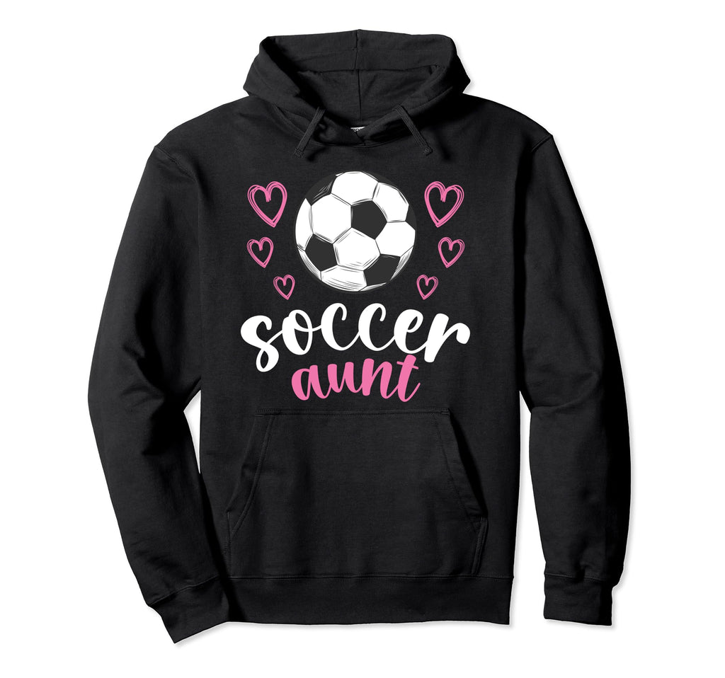 Soccer Aunt Soccer Player Aunt Hoodie - Aesthetic Graphic for Adults - T-Shirt, Sweatshirt, Hoodie