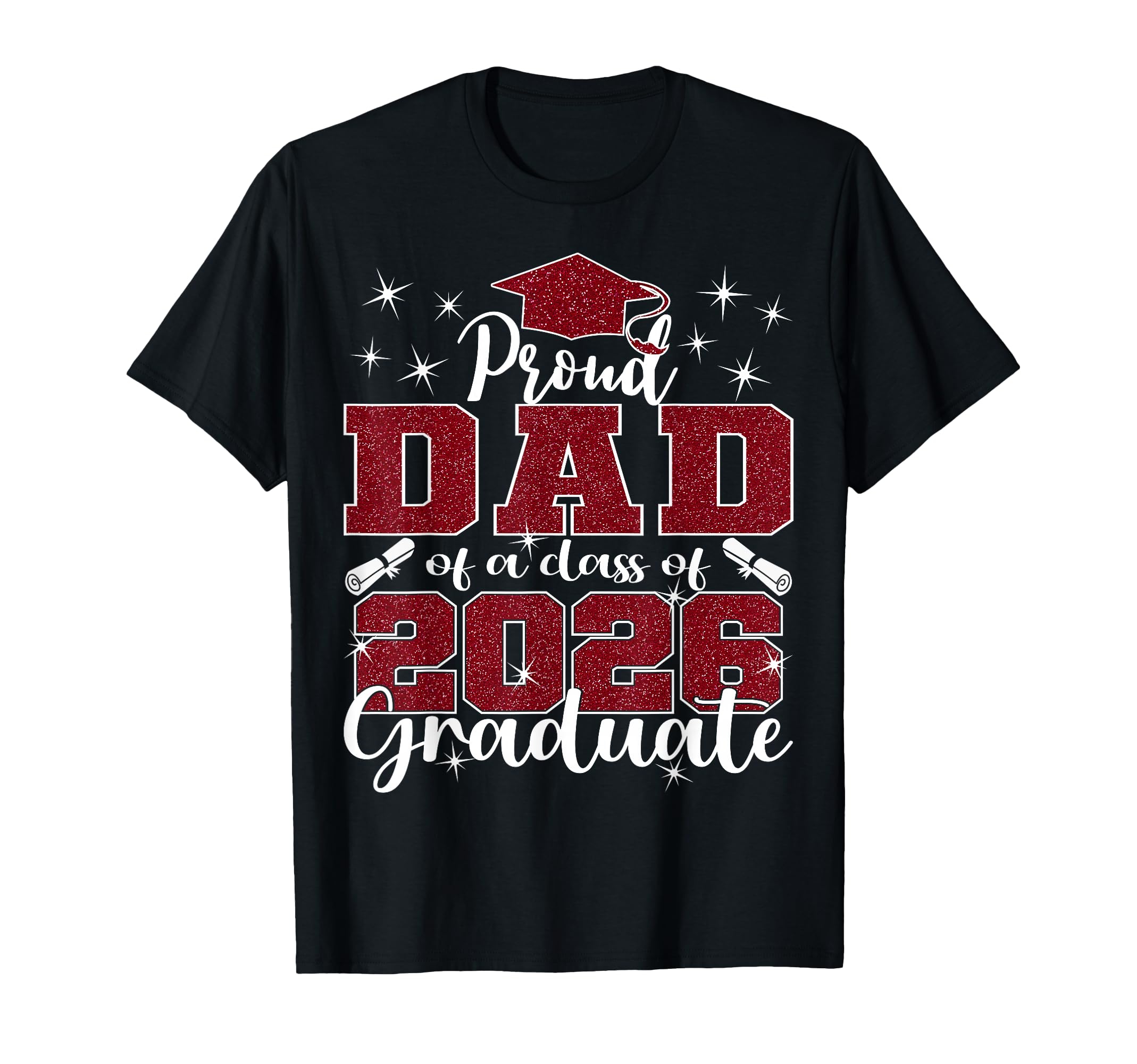 Super Proud Dad 2026 Graduate Senior T-Shirt - Streetwear Style for Adults - T-Shirt, Sweatshirt, Hoodie