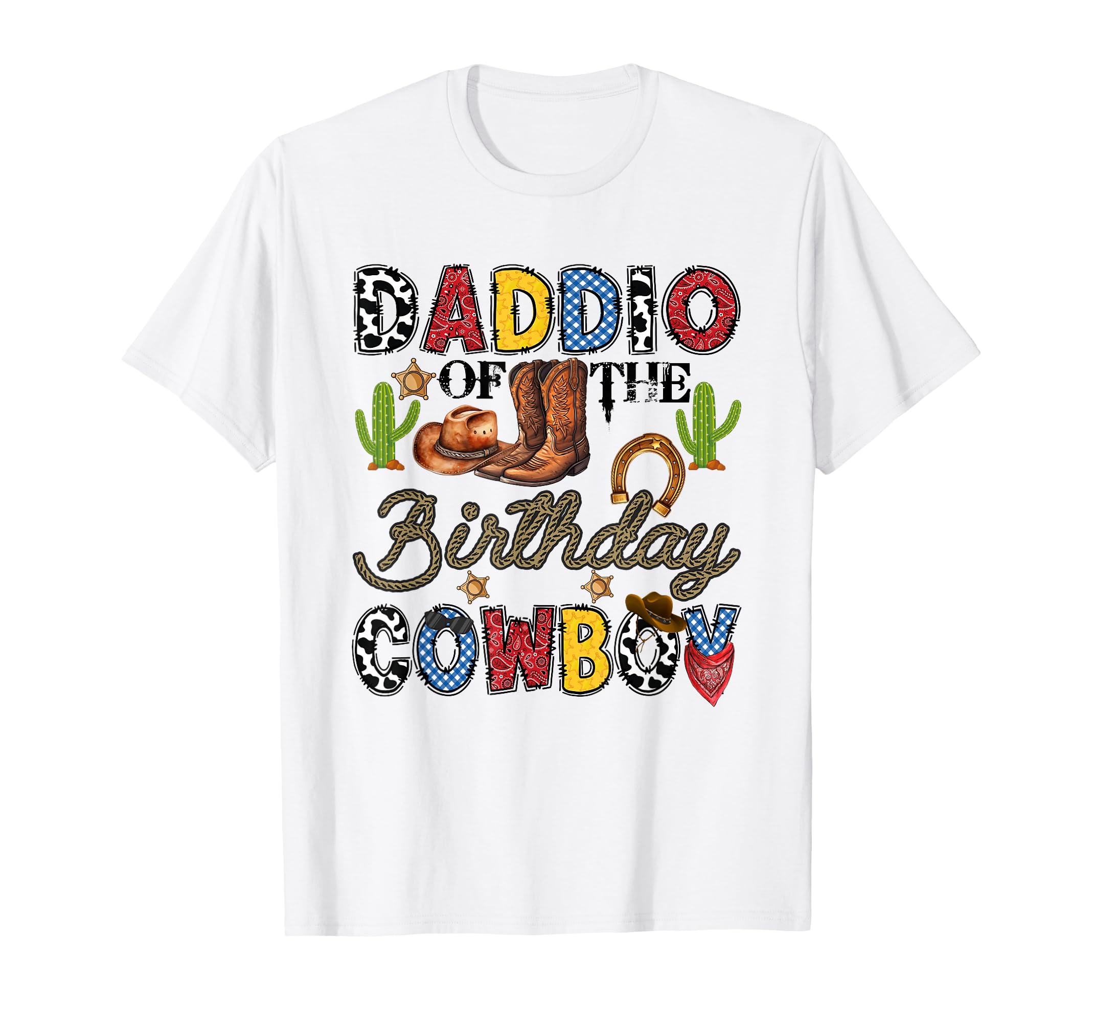Daddio Birthday Cowboy Western Birthday T-Shirt - Custom Art Print Unisex - T-Shirt, Sweatshirt, Hoodie