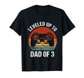 Leveled Up To Dad 3 Gamer Dad Fathers T-Shirt - Streetwear Style Men Women - T-Shirt, Sweatshirt, Hoodie