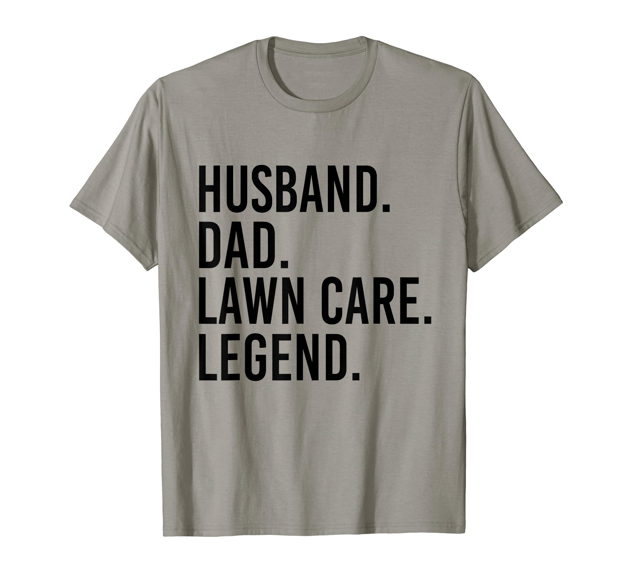 Husband Dad Lawn Care Legend T-Shirt - Streetwear Style for Adults - T-Shirt, Sweatshirt, Hoodie
