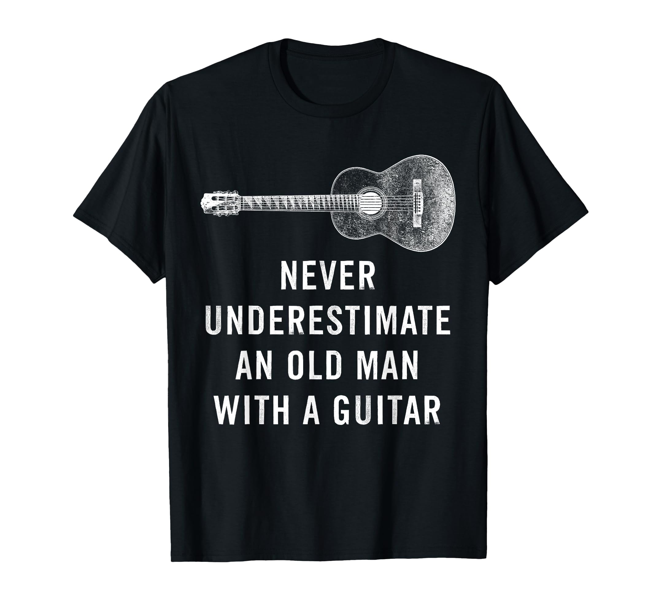 Never Underestimate Old Guitar Musician T-Shirt - Unique Graphic Unisex - T-Shirt, Sweatshirt, Hoodie
