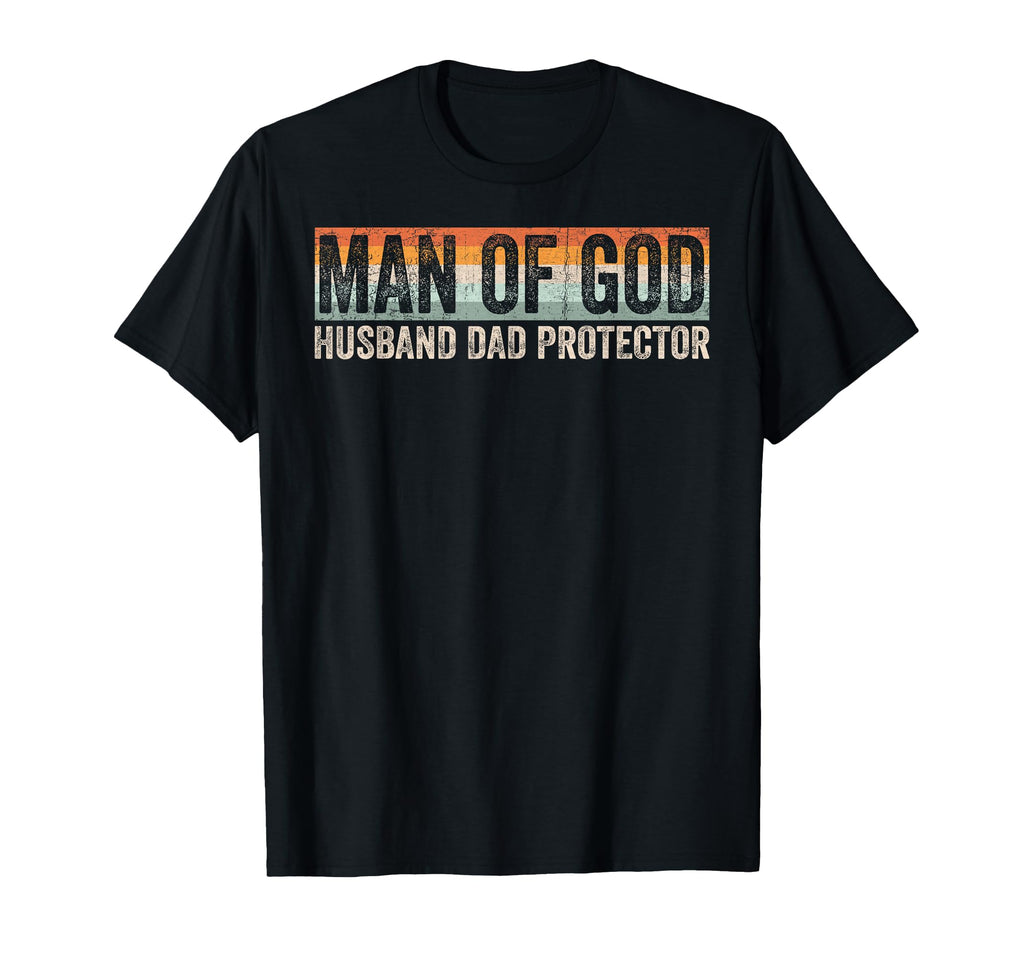 God Husband Dad Protector Christian T-Shirt - Casual Everyday Wear Unisex - T-Shirt, Sweatshirt, Hoodie